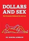 Dollars and Sex: How Economics Influences Sex and Love