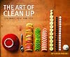 The Art of Clean Up: Life Made Neat and Tidy