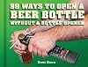 99 Ways to Open a Beer Bottle Without a Bottle Opener