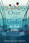Over and Under the Pond