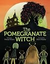 The Pomegranate Witch