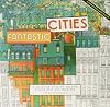 Fantastic Cities: A Coloring Book of Amazing Places Real and Imagined