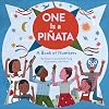One Is a Piñata: A Book of Numbers (Learn to Count Books, Numbers Books for Kids, Preschool Numbers Book) (A Latino Book of Concepts)