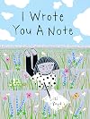 I Wrote You a Note
