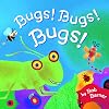 Bugs! Bugs! Bugs!