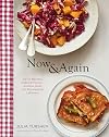Now and Again: Go-To Recipes, Inspired Menus, and Endless Ideas for Reinventing Leftovers
