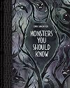 Monsters You Should Know: (Book about Monsters, Monster Book for Kids)