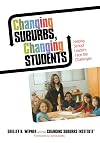 Changing Suburbs, Changing Students: Helping School Leaders Face the Challenges