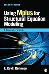 Using Mplus for structural equation modeling : a researcher's guide
