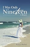 I Was Only Nineteen: A Memoir