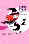 Hex, A Witch and Angel Tale