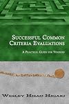 Successful Common Criteria Evaluations: A Practical Guide for Vendors