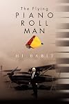 The Flying Piano Roll Man