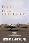 The Flight of the Feral Chihuahua