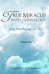 True Miracles with Genealogy: Help from Beyond the Veil