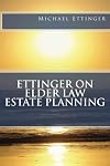 Ettinger on Elder Law Estate Planning