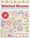 Stitched Blooms: 300 Floral, Leaf & Border Motifs to Embroider