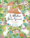 A Million Baby Animals (A Million Creatures to Color)