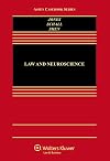 Law & Neuroscience (Aspen Casebook)