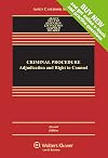 Criminal Procedure: Adjudication and Right To Counsel [Connected Casebook] (Aspen Casebook)