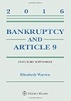 Bankruptcy and Article 9: 2016 Statutory Supplement