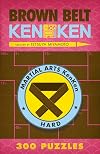 Brown Belt KenKen® (Martial Arts Puzzles Series)