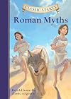 Classic Starts: Roman Myths (Classics Starts Series)