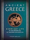 Ancient Greece: Everyday Life in the Birthplace of Western Civilization