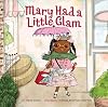Mary Had a Little Glam (Volume 1)