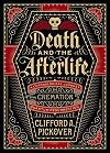 Death and the Afterlife: A Chronological Journey, from Cremation to Quantum Resurrection (Union Square & Co. Chronologies)