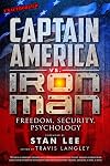 Captain America vs. Iron Man: Freedom, Security, Psychology