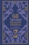 60-Second Memory Journal: A Yearlong Happiness Chronicle (Gilded, Guided Journals)