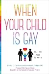When Your Child Is Gay: What You Need to Know