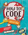 How to Code: A Step by Step Guide to Computer Coding