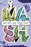 M.A.S.H.: What Does Your Future Hold?