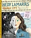 Hedy Lamarr's Double Life: Hollywood Legend and Brilliant Inventor