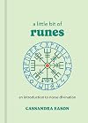 A Little Bit of Runes: An Introduction to Norse Divination (Volume 10) (Little Bit Series)