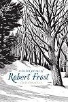Selected Poems of Robert Frost: Illustrated Edition