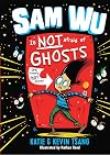 Sam Wu Is NOT Afraid of Ghosts!