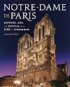 Notre-Dame de Paris: History, Art, and Revival from 1163 to Tomorrow