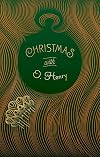 Christmas with O. Henry (The Gift of the Magi / Whistling Dick's Christmas Stocking)
