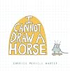 I Cannot Draw a Horse