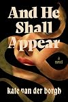 And He Shall Appear