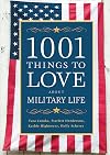 1001 Things to Love About Military Life