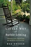 The Little Way of Ruthie Leming: A Southern Girl, a Small Town, and the Secret of a Good Life