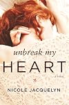 Unbreak My Heart (Fostering Love)