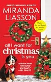 All I Want for Christmas Is You [with bonus story "Christmas on Mistletoe Lane"]