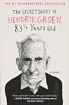 The Secret Diary of Hendrik Groen, 83 1/4 Years Old