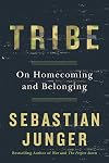 Tribe: On Homecoming and Belonging
