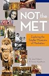 Not the Met: Exploring the Smaller Museums of Manhattan